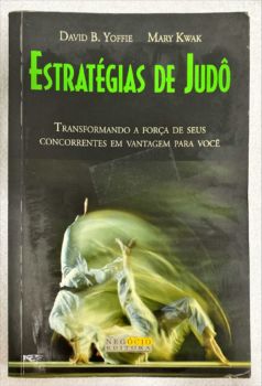 <a href="https://www.touchelivros.com.br/livro/estrategias-de-judo/">Estratégias De Judô - David B. Yoffie; Mary Kwak</a>