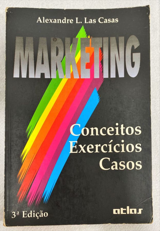 <a href="https://www.touchelivros.com.br/livro/marketing-conceitos-exercicios-e-casos-2/">Marketing: Conceitos, Exercícios E Casos - Alexndre L. Las Casas</a>