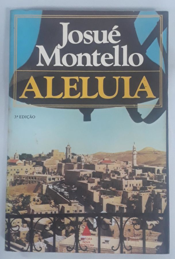 <a href="https://www.touchelivros.com.br/livro/aleluia/">Aleluia - José Montello</a>