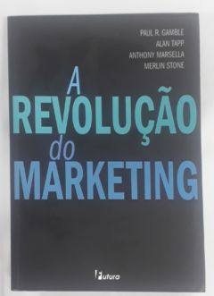 <a href="https://www.touchelivros.com.br/livro/a-revolucao-do-marketing-2/">A Revolucao Do Marketing - Vários Autores</a>