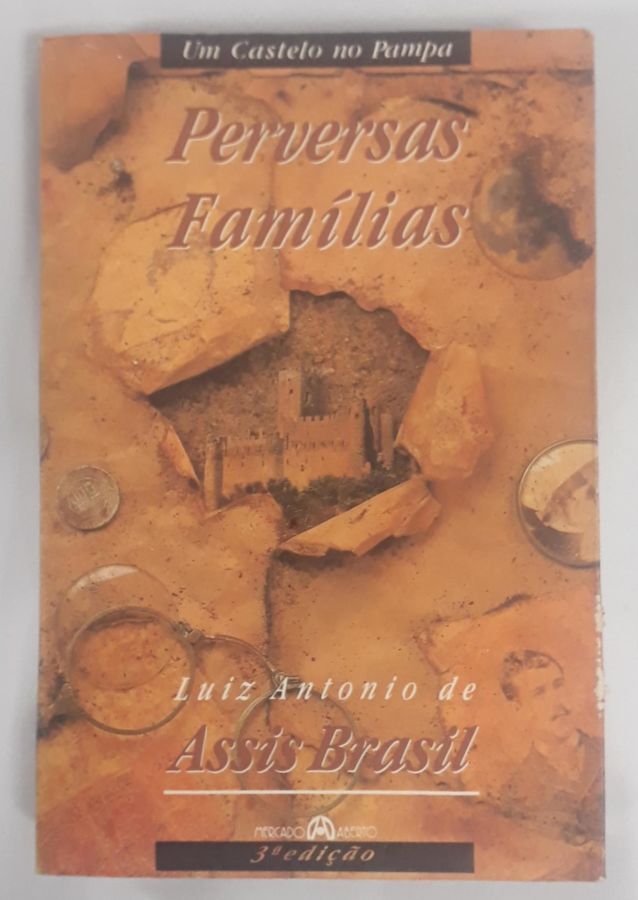 <a href="https://www.touchelivros.com.br/livro/um-castelo-no-pampa-i-perversas-familias/">Um Castelo no Pampa: I Perversas Familias - Luiz Antonio de Assis Brasil</a>