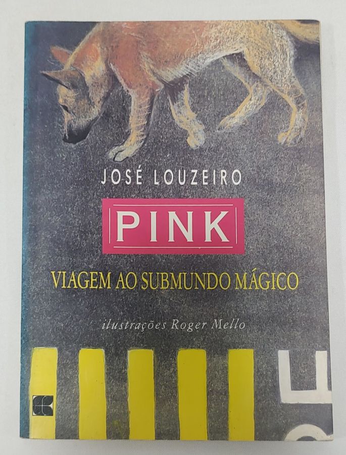 <a href="https://www.touchelivros.com.br/livro/pink-uma-viagem-ao-submundo-magico/">Pink: Uma Viagem Ao Submundo Mágico - José Louzeiro</a>