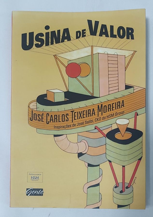 Usina De Valor - José Carlos Teixeira Moreira