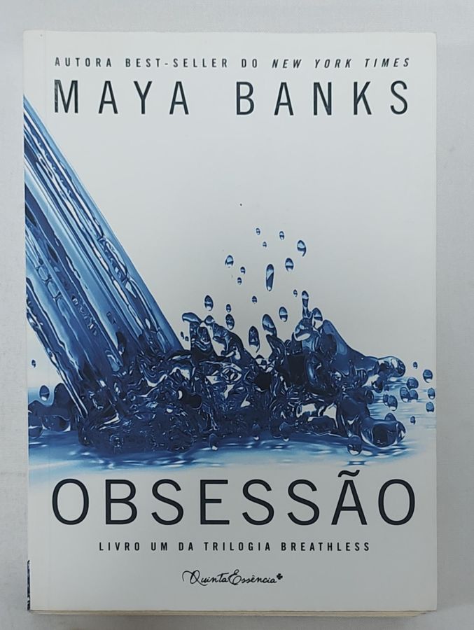 <a href="https://www.touchelivros.com.br/livro/obsessao-trilogia-breathless-1-2/">Obsessão – Trilogia Breathless # 1 - Maya Banks</a>