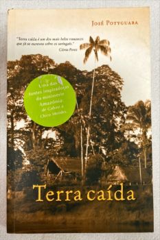 <a href="https://www.touchelivros.com.br/livro/terra-caida/">Terra Caída - José Potyguara</a>