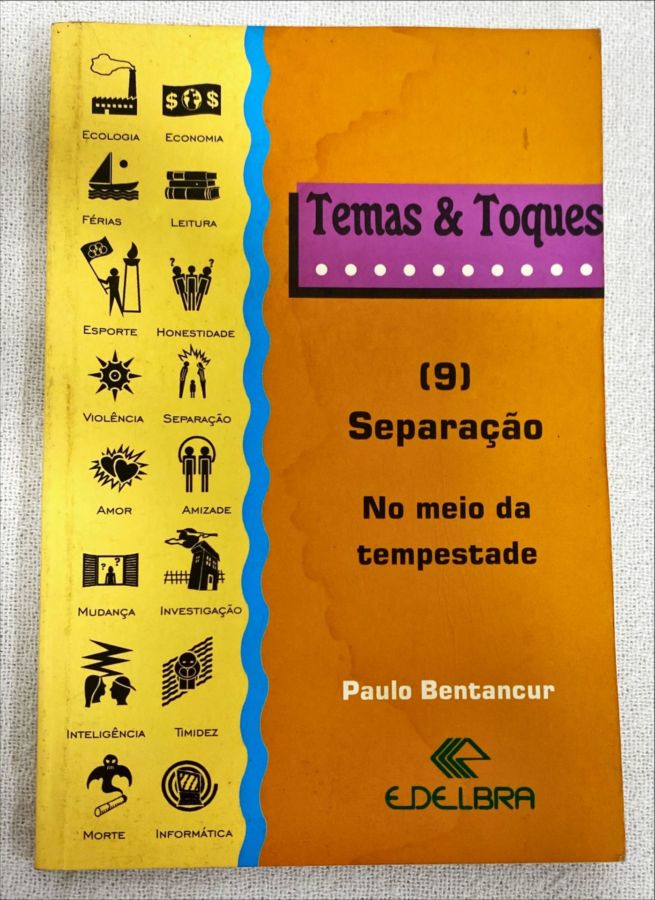 <a href="https://www.touchelivros.com.br/livro/temas-e-toques-9-separacao-no-meio-da-tempestade/">Temas E Toques 9 – Separação: No Meio Da Tempestade - Paulo Bentancur</a>
