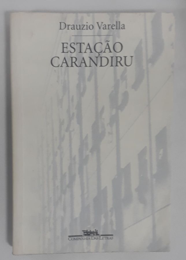 <a href="https://www.touchelivros.com.br/livro/estacao-carandiru-2/">Estação Carandiru - Drauzio Varella</a>