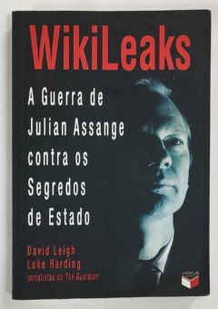 <a href="https://www.touchelivros.com.br/livro/wikileaks-a-guerra-de-julian-assange-contra-os-segredos-de-estado/">WikiLeaks: A Guerra De Julian Assange Contra Os Segredos De Estado - David Leigh; Luke Harding</a>