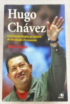 <a href="https://www.touchelivros.com.br/livro/hugo-chavez-da-origem-simples-ao-ideario-da-revolucao-permanente/">Hugo Chávez: Da Origem Simples Ao Ideário Da Revolução Permanente - Bart Jones</a>