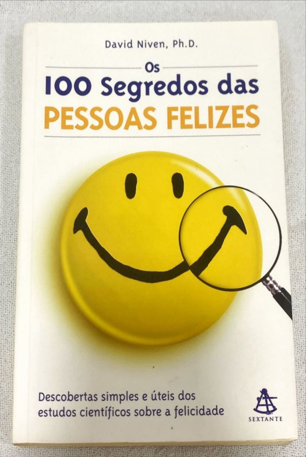 <a href="https://www.touchelivros.com.br/livro/os-100-segredos-das-pessoas-felizes-2/">Os 100 Segredos Das Pessoas Felizes - David Niven</a>