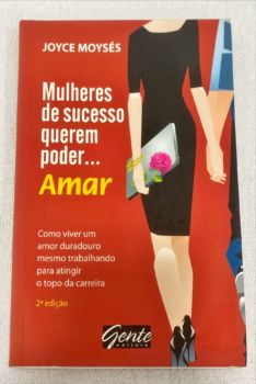 <a href="https://www.touchelivros.com.br/livro/mulheres-de-sucesso-querem-poder-amar/">Mulheres De Sucesso Querem Poder… Amar - Joyce Moysés</a>