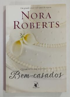 <a href="https://www.touchelivros.com.br/livro/bem-casados-quarteto-de-noivas-vol-3-2/">Bem-Casados – Quarteto De Noivas Vol. 3 - Nora Roberts</a>