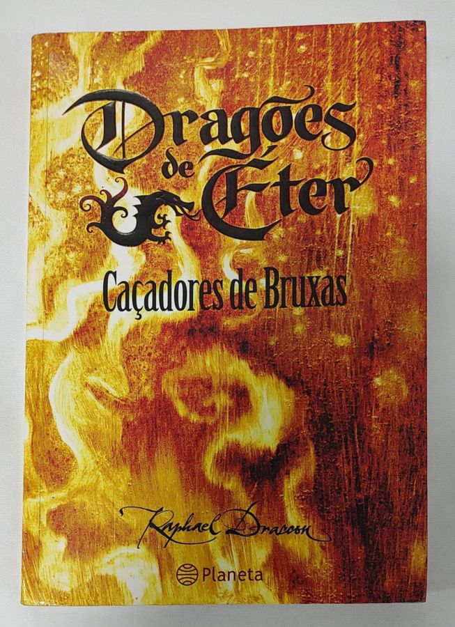 <a href="https://www.touchelivros.com.br/livro/cacadores-de-bruxas-dragoes-de-eter-vol-1/">Caçadores De Bruxas – Dragões De Éter Vol. 1 - Raphael Draccon</a>