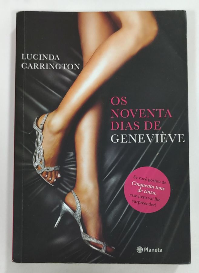 <a href="https://www.touchelivros.com.br/livro/os-noventa-dias-de-genevieve/">Os Noventa Dias De Geneviève - Lucinda Carrington</a>