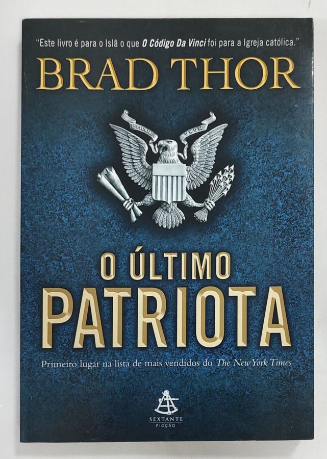 <a href="https://www.touchelivros.com.br/livro/o-ultimo-patriota/">O Último Patriota - Brad Thor</a>
