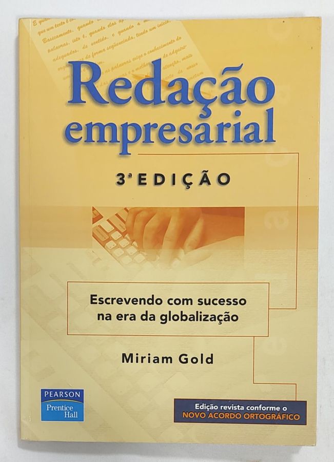 <a href="https://www.touchelivros.com.br/livro/redacao-empresarial/">Redação Empresarial - Miram Gold</a>