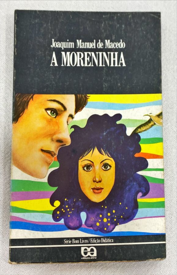 <a href="https://www.touchelivros.com.br/livro/a-moreninha-3/">A Moreninha - Joaquim Manuel De Machado</a>