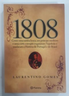 <a href="https://www.touchelivros.com.br/livro/1808-4/">1808 - Laurentino Gomes</a>