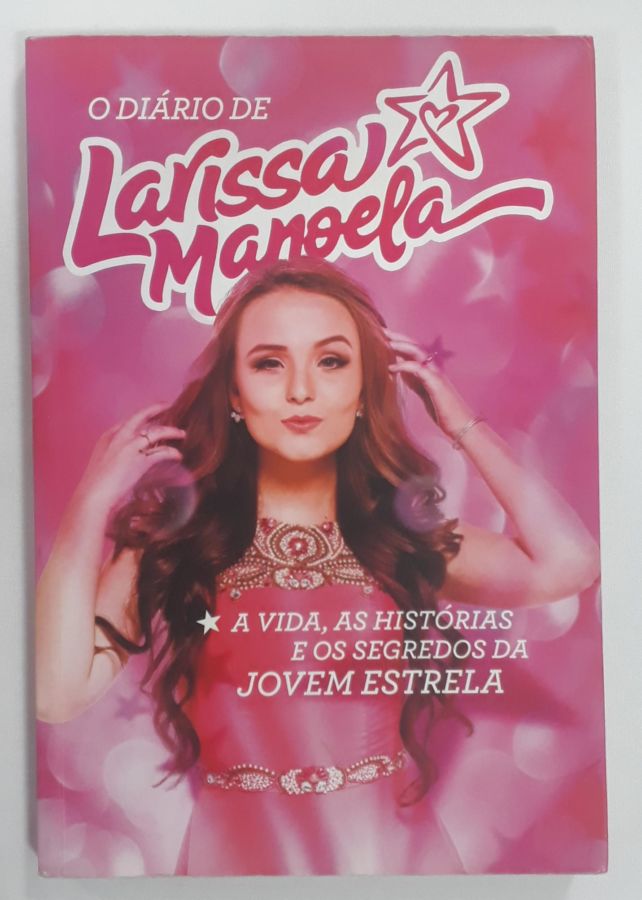 <a href="https://www.touchelivros.com.br/livro/o-diario-de-larissa-manoela/">O Diário De Larissa Manoela - Larissa Manoela</a>
