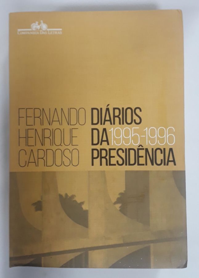 <a href="https://www.touchelivros.com.br/livro/diarios-da-presidencia-1995-1996-vol-1/">Diários da presidência 1995-1996 vol 1 - Fernando Henrique Cardoso</a>