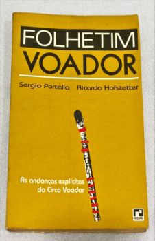 <a href="https://www.touchelivros.com.br/livro/folhetim-voador/">Folhetim Voador - Sergio Portella; Ricardo Hofstetter</a>