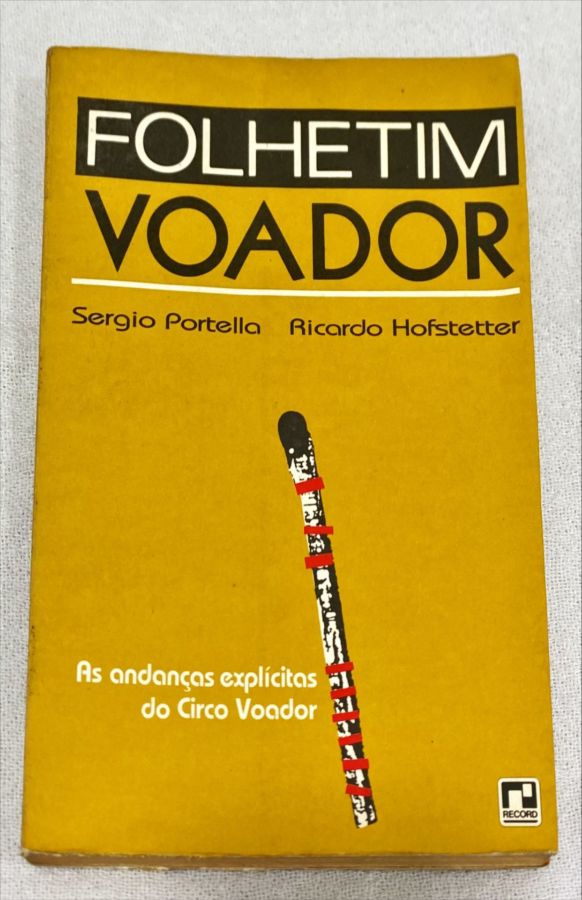 <a href="https://www.touchelivros.com.br/livro/folhetim-voador/">Folhetim Voador - Sergio Portella; Ricardo Hofstetter</a>