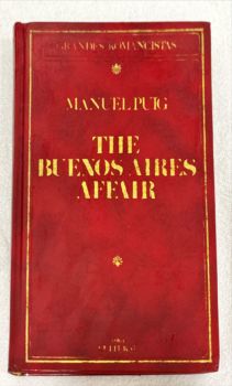 <a href="https://www.touchelivros.com.br/livro/the-bueanos-aires-affair/">The Bueanos Aires Affair - Manuel Puig</a>