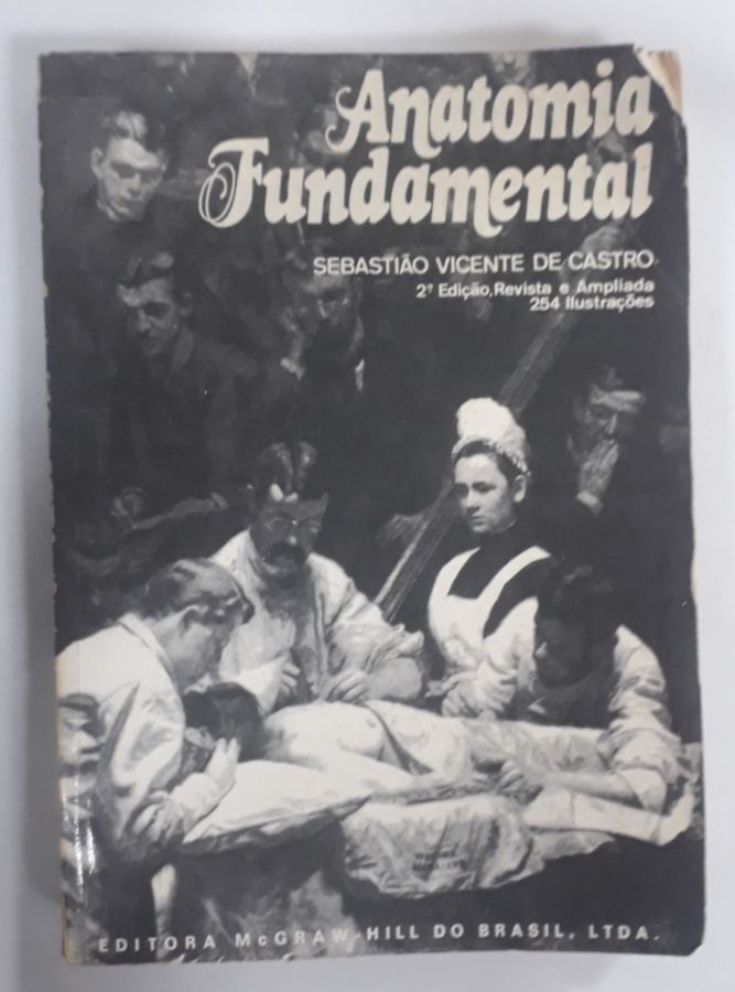 <a href="https://www.touchelivros.com.br/livro/anatomia-fundamental-2/">Anatomia Fundamental - Sebastião Vicente de Castro</a>