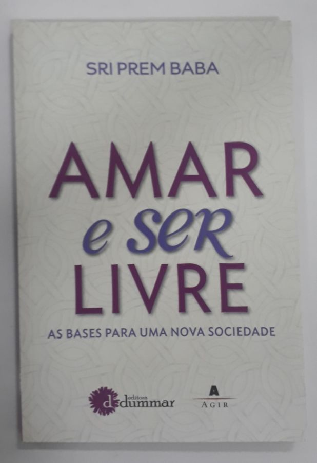 <a href="https://www.touchelivros.com.br/livro/amar-e-ser-livre-2/">Amar E Ser Livre - Prem Baba</a>