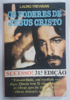 <a href="https://www.touchelivros.com.br/livro/os-poderes-de-jesus-cristo/">Os Poderes De Jesus Cristo - Lauro Trevisan</a>