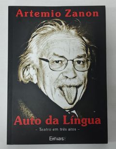 <a href="https://www.touchelivros.com.br/livro/auto-da-lingua-teatro-em-tres-atos/">Auto Da Língua: Teatro Em Três Atos - Artemio Zanon</a>