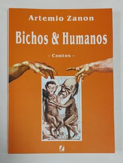 <a href="https://www.touchelivros.com.br/livro/bichos-e-humanos-contos/">Bichos E Humanos – Contos - Artemio Zanon</a>