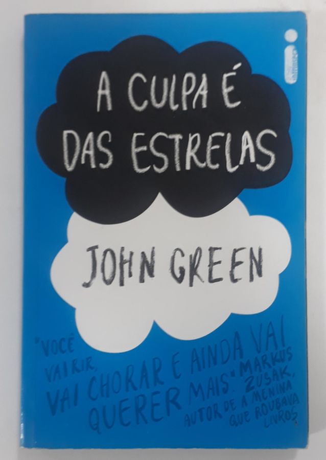 <a href="https://www.touchelivros.com.br/livro/a-culpa-e-das-estrelas-13/">A Culpa É Das Estrelas - John Green</a>