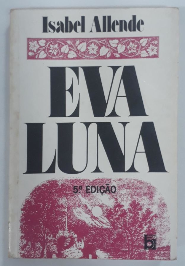 <a href="https://www.touchelivros.com.br/livro/eva-luna/">Eva Luna - Isabel Allende</a>