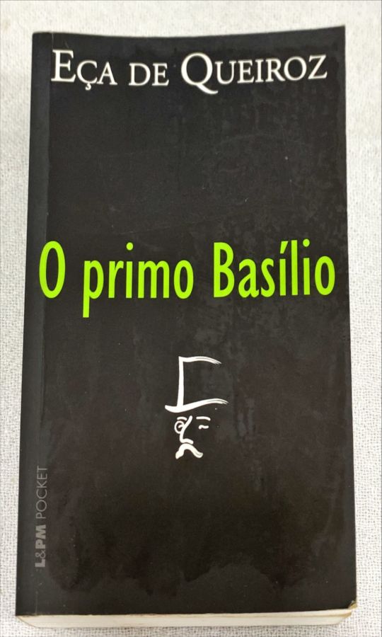 <a href="https://www.touchelivros.com.br/livro/o-primo-basilio-4/">O Primo Basílio - Eça de Queiroz</a>