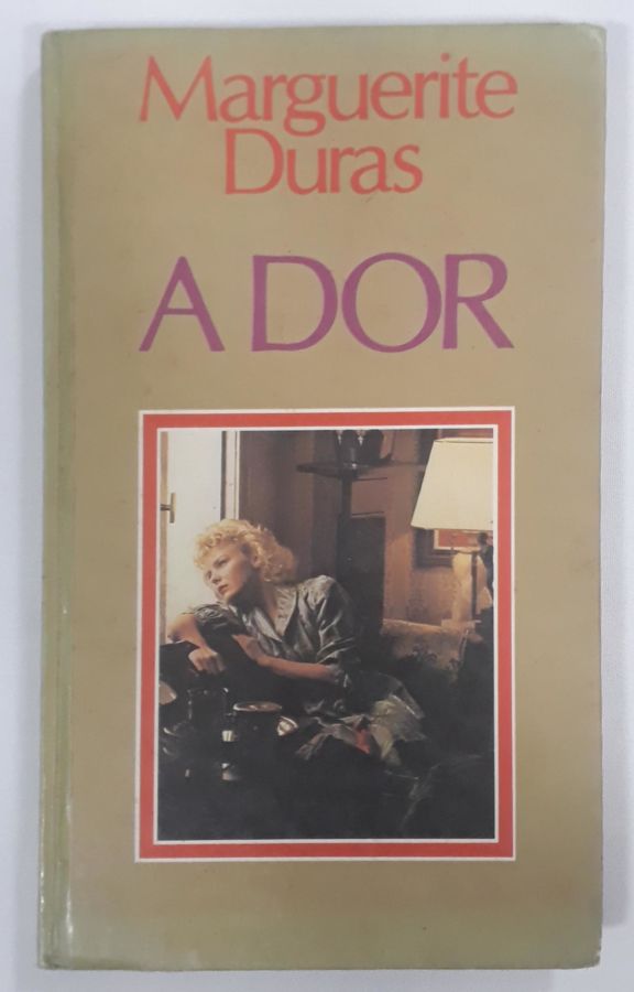 <a href="https://www.touchelivros.com.br/livro/a-dor-3/">A Dor - Marguerite Duras</a>