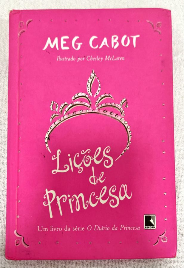 <a href="https://www.touchelivros.com.br/livro/licoes-de-princesa-2/">Lições De Princesa - Meg Cabot</a>