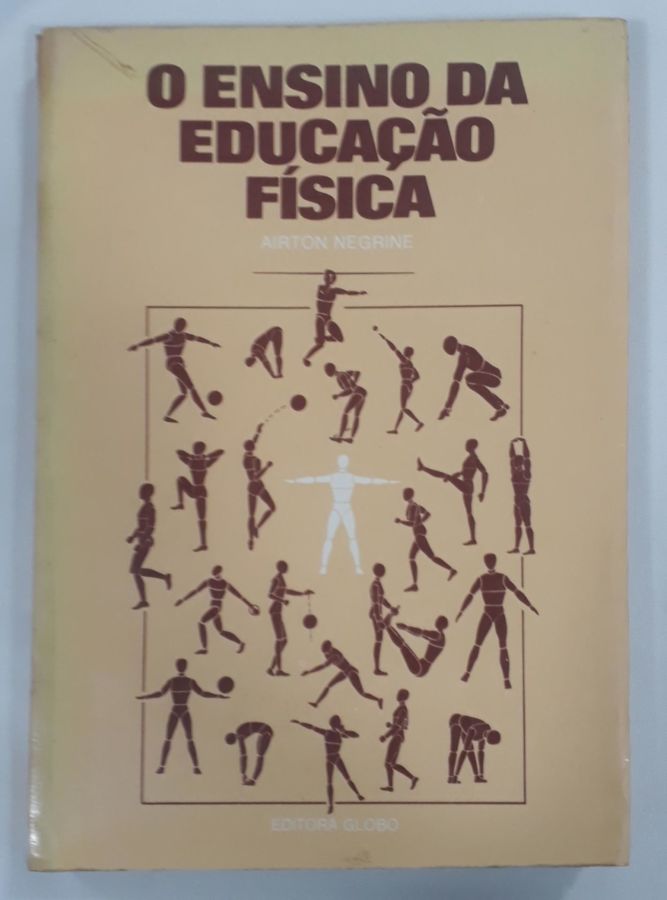 <a href="https://www.touchelivros.com.br/livro/o-ensino-de-educacao-fisica/">O Ensino De Educação Física - Airton Negrine</a>