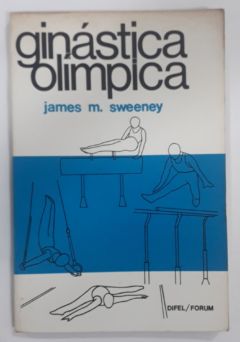 <a href="https://www.touchelivros.com.br/livro/ginastica-olimpica/">Ginástica Olímpica - James M. Sweeney</a>