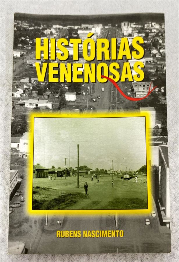 <a href="https://www.touchelivros.com.br/livro/historias-venenosas/">Histórias Venenosas - Rubens Nascimento</a>