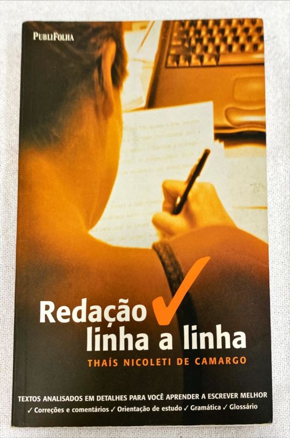 <a href="https://www.touchelivros.com.br/livro/redacao-linha-a-linha/">Redação Linha A Linha - Thaís Nicoleti De Camargo</a>