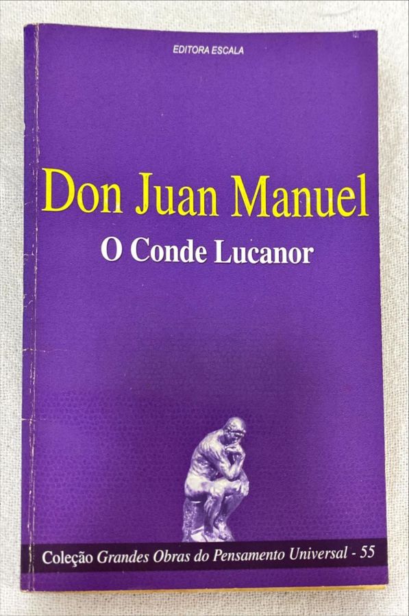 <a href="https://www.touchelivros.com.br/livro/o-conde-lucanor/">O Conde Lucanor - Don Juan Manuel</a>
