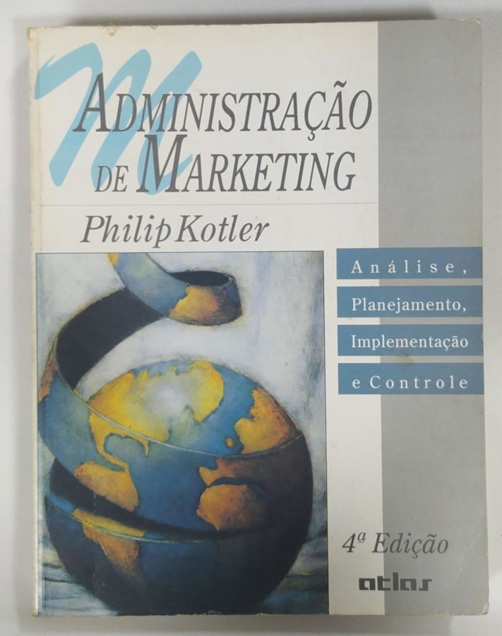 <a href="https://www.touchelivros.com.br/livro/administracao-de-marketing-2/">Administração De Marketing - Philip Kotler</a>