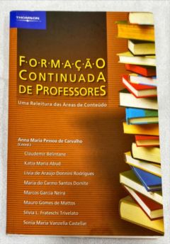 <a href="https://www.touchelivros.com.br/livro/formacao-continuada-de-professores/">Formação Continuada De Professores - Anna Maria Pessoa De Carvalho</a>