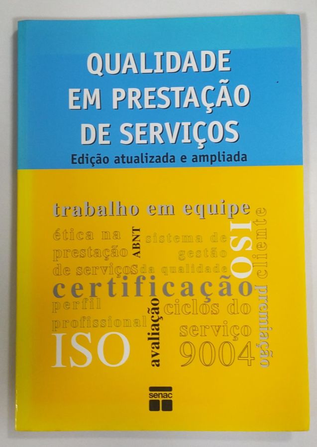 <a href="https://www.touchelivros.com.br/livro/qualidade-em-prestacao-de-servicos/">Qualidade Em Prestação De Serviços - Senac Nacional</a>