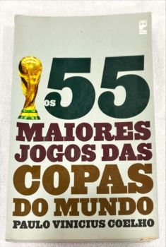 <a href="https://www.touchelivros.com.br/livro/os-55-maiores-jogos-das-copas-do-mundo/">Os 55 Maiores Jogos Das Copas Do Mundo - Paulo Vinicius Coelho</a>