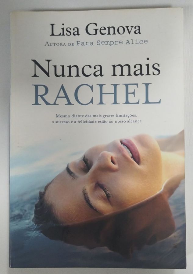 <a href="https://www.touchelivros.com.br/livro/nunca-mais-rachel/">Nunca Mais Rachel - Lisa Genova</a>