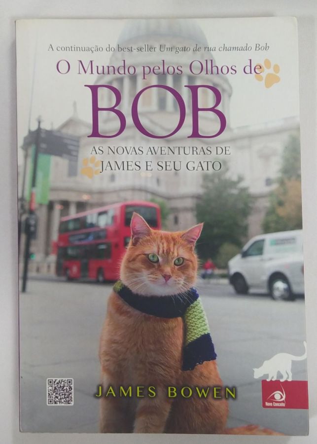 <a href="https://www.touchelivros.com.br/livro/o-mundo-pelos-olhos-de-bob-as-novas-aventuras-de-james-e-seu-gato/">O Mundo Pelos Olhos De Bob: As Novas Aventuras De James E Seu Gato - James Bowen</a>