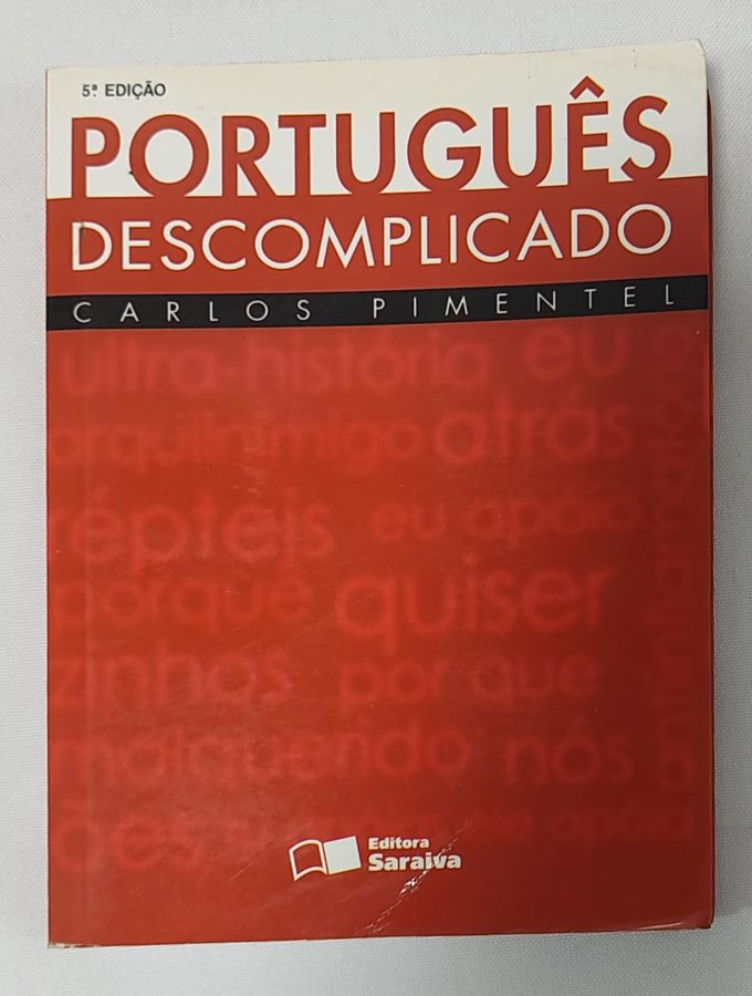 <a href="https://www.touchelivros.com.br/livro/portugues-descomplicado/">Português Descomplicado</a>
