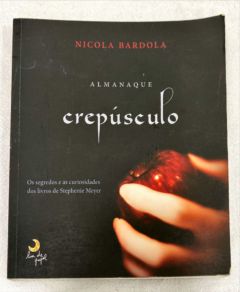 <a href="https://www.touchelivros.com.br/livro/almanaque-crepusculo/">Almanaque Crepúsculo - Nicola Bardola</a>